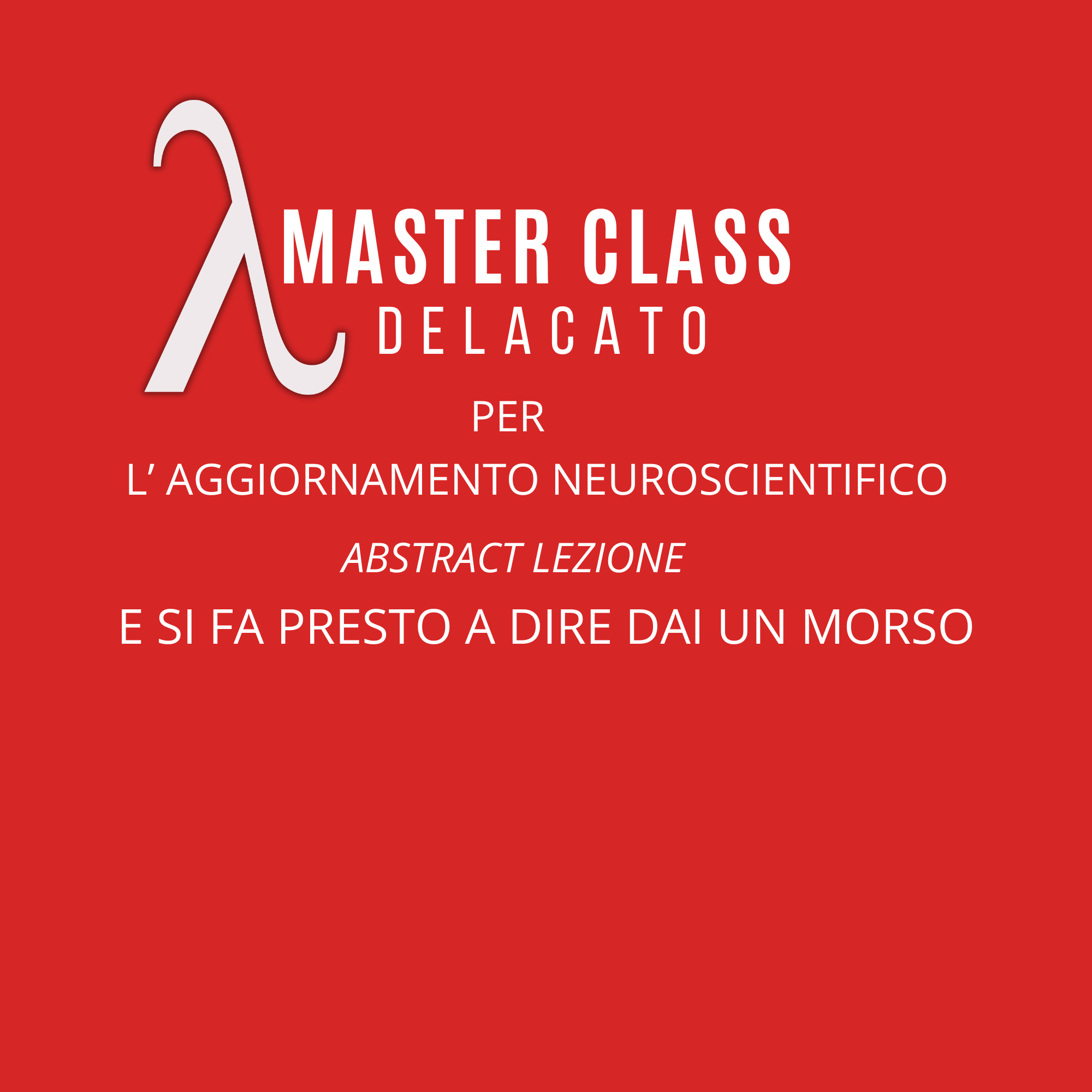   E SI FA PRESTO A DIRE DAI UN MORSO